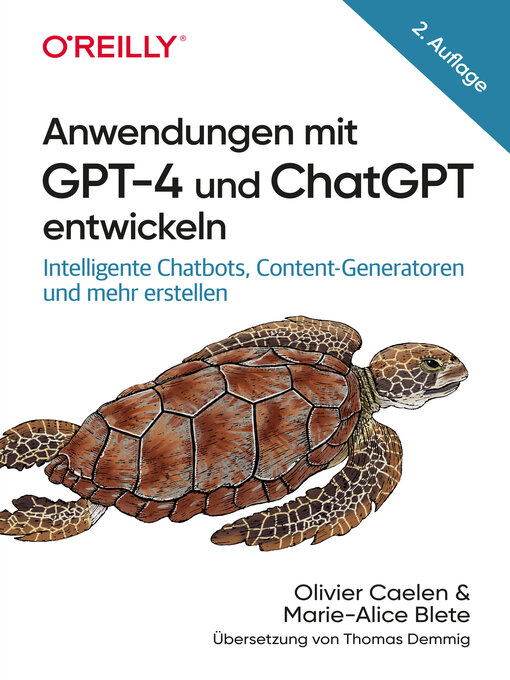 Titeldetails für Anwendungen mit GPT-4 und ChatGPT entwickeln nach Olivier Caelen - Verfügbar